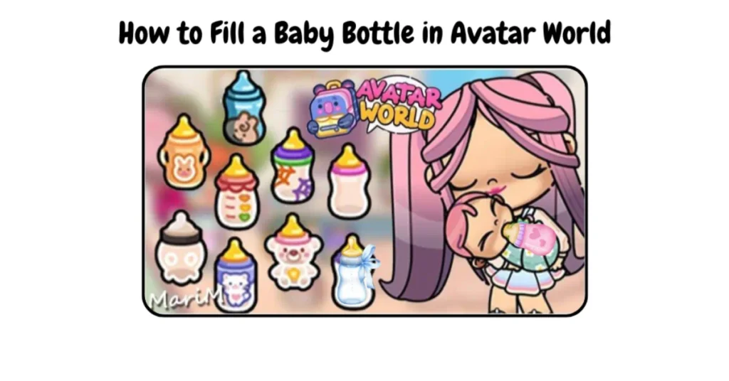 Fill a Baby Bottle in Avatar World